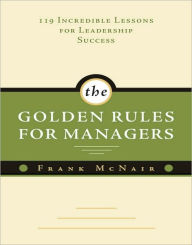 Title: The Golden Rules for Managers, Author: Frank McNair