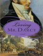 Loving Mr. Darcy: Journeys Beyond Pemberley