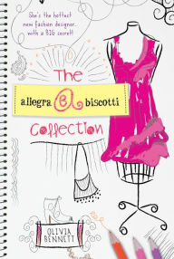 Title: The Allegra Biscotti Collection, Author: Olivia Bennett