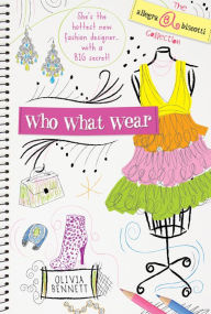Title: Who What Wear: The Allegra Biscotti Collection, Author: Olivia Bennett