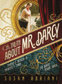 The Truth about Mr. Darcy