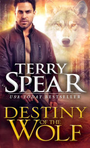 Title: Destiny of the Wolf, Author: Terry Spear