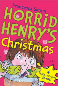 Title: Horrid Henry's Christmas, Author: Francesca Simon