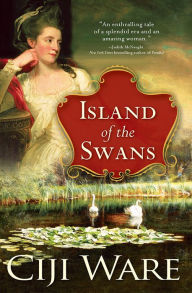 Title: Island of the Swans, Author: Ciji Ware