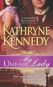 Title: My Unfair Lady, Author: Kathryne Kennedy