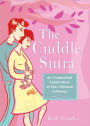 The Cuddle Sutra: An Unabashed Celebration of the Ultimate Intimacy
