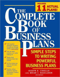 Title: The Complete Book of Business Plans: Simple Steps to Writing Powerful Business Plans, Author: Joseph Covello