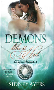 Title: Demons Like It Hot (Demons Unleashed Series #1), Author: Sidney Ayers