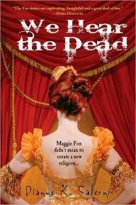 Title: We Hear the Dead, Author: Dianne Salerni
