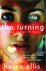 Title: The Turning Book 1: What Curiosity Kills, Author: Helen Ellis