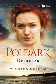 Title: Demelza: A Novel of Cornwall, 1788-1790, Author: Winston Graham