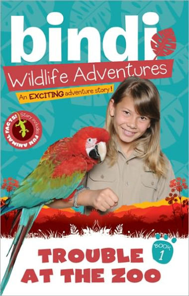 Trouble at the Zoo: A Bindi Irwin Adventure