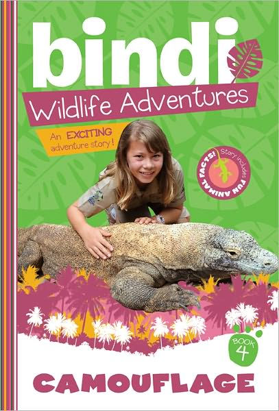 Camouflage (Bindi Wildlife Adventures Series) by Bindi Irwin, Chris ...