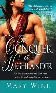 Title: To Conquer a Highlander, Author: Mary Wine
