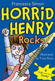 Title: Horrid Henry Rocks, Author: Francesca Simon