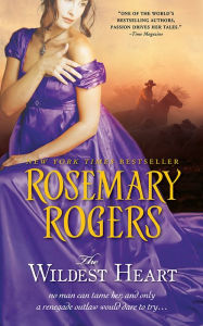 Title: The Wildest Heart, Author: Rosemary Rogers