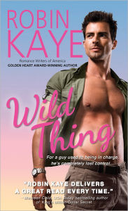 Title: Wild Thing, Author: Robin Kaye