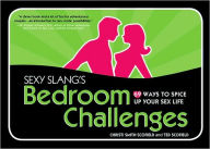 Title: Sexy Slang's Bedroom Challenges: 69 Ways to Spice up Your Sex Life, Author: Christi Scofield