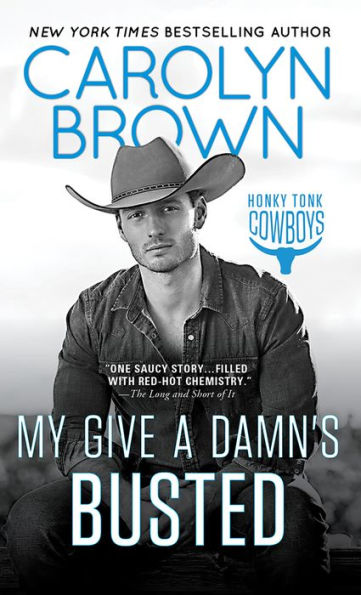 My Give a Damn's Busted (Honky Tonk Cowboys Series #3)