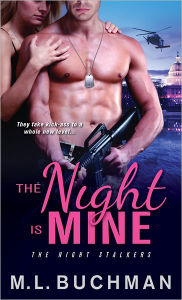 Title: The Night Is Mine, Author: M. L. Buchman