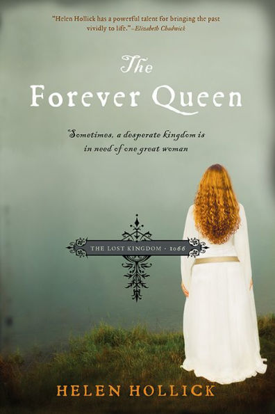 The Forever Queen: Sometimes, a desperate kingdom is in need of one great woman