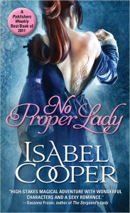 Title: No Proper Lady, Author: Isabel Cooper