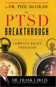 Title: The PTSD Breakthrough: The Revolutionary, Science-Based Compass RESET Program, Author: Frank Lawlis