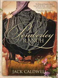 Title: Pemberley Ranch, Author: Jack Caldwell