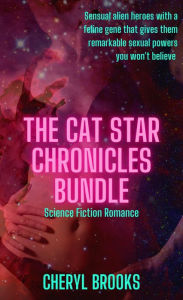 Title: The Cat Star Chronicles Bundle: Slave, Warrior, and Rogue, Author: Cheryl Brooks