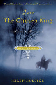 Title: I Am the Chosen King, Author: Helen Hollick