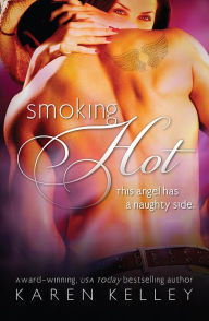 Title: Smoking Hot, Author: Karen Kelley