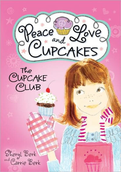 Peace, Love and Cupcakes (The Cupcake Club Series)