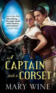 Title: A Captain and a Corset, Author: Mary Wine