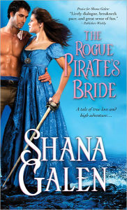 Title: The Rogue Pirate's Bride, Author: Shana Galen