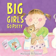 Title: Big Girls Go Potty, Author: Marianne Richmond