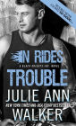 In Rides Trouble (Black Knights Inc. Series #2)