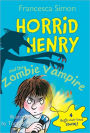 Horrid Henry and the Zombie Vampire