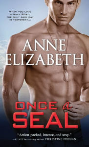 Title: Once a SEAL, Author: Anne Elizabeth