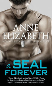 Title: A SEAL Forever, Author: Anne Elizabeth