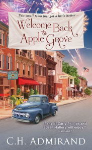 Title: Welcome Back to Apple Grove, Author: C. H. Admirand