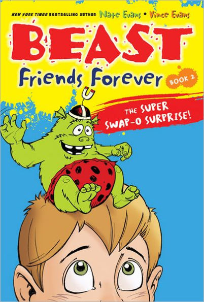 The Super Swap-O Surprise! (Beast Friends Forever Series #2)