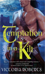 Title: Temptation in a Kilt, Author: Victoria Roberts