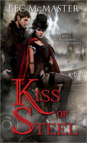 Kiss of Steel (London Steampunk Series #1)