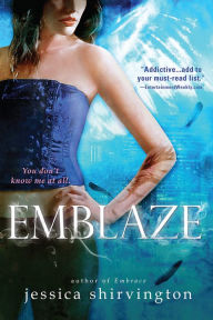 Title: Emblaze (Embrace Series #3), Author: Jessica Shirvington