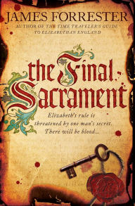 Title: The Final Sacrament, Author: James Forrester