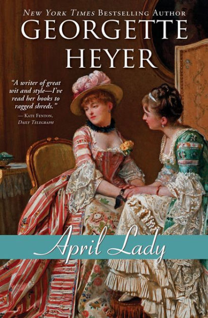 April Lady by Georgette Heyer, Paperback | Barnes & Noble®