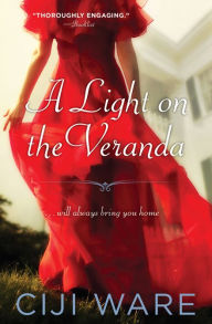 Title: A Light on the Veranda, Author: Ciji Ware