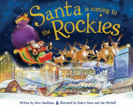 Title: Santa Is Coming to the Rockies, Author: Steve Smallman