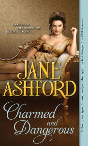 Title: Charmed and Dangerous, Author: Jane Ashford