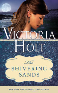 Title: The Shivering Sands, Author: Victoria Holt